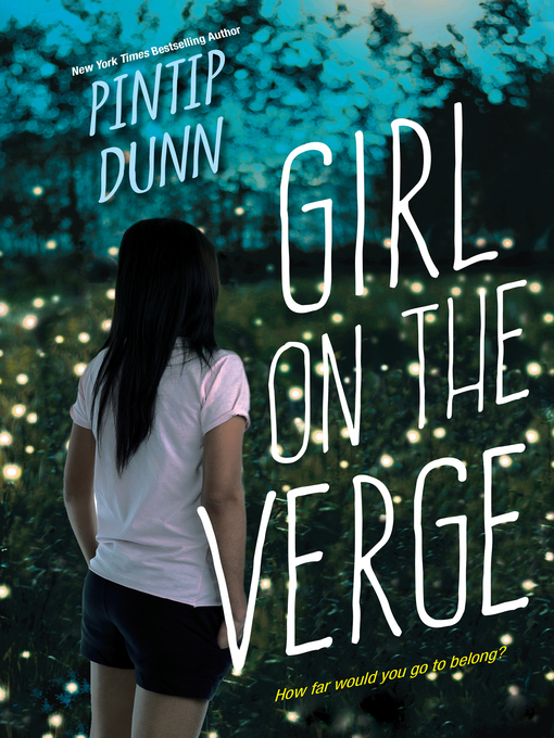 Title details for Girl on the Verge by Pintip Dunn - Available
